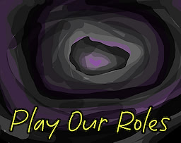 Play Our Roles
