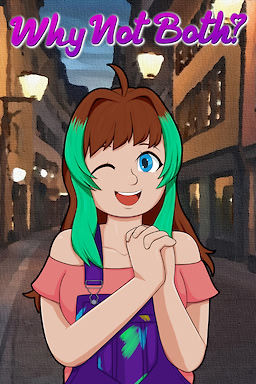 Why Not Both?