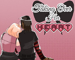 Taking Over Her Heart!