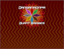 Danganronpa: Burnt Bridges