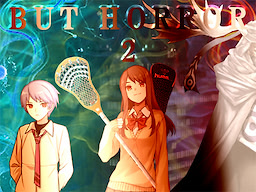 BUT HORROR