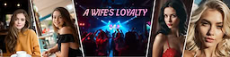 A Wife's Loyalty