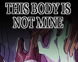 This Body Is Not Mine