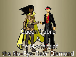 Queen Cobra & The No-Eye-Deer