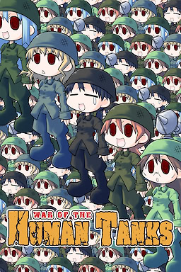 Totsugeki! Ningen Sensha =War of the Human Tanks=