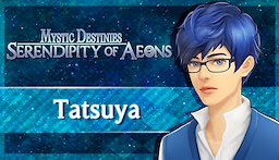 Mystic Destinies: Serendipity of Aeons - Tatsuya - dig