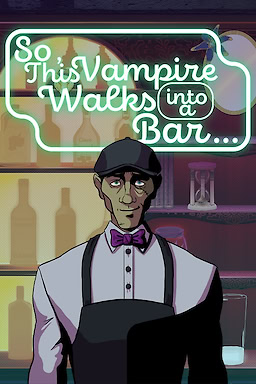 So, this Vampire Walks into a Bar