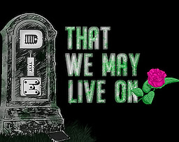 Die That We May Live On