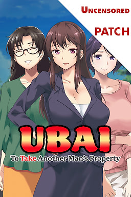 UBAI: To Take Another Man’s Property - 18+ Patch - dig