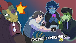 Tokumei is Everywhere