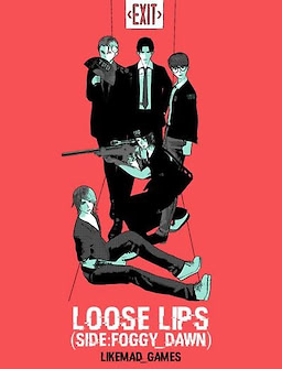Loose Lips（SIDE:FOGGY_DAWN）