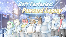 Soft Fantasies: Pawvard Legacy