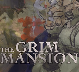 The Grim Mansion