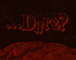 Dare?