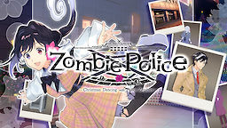 Zombie Police ~Zombie Keiji to Odoru Christmas~ - dig