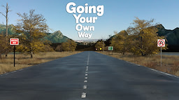 Going Your Own Way