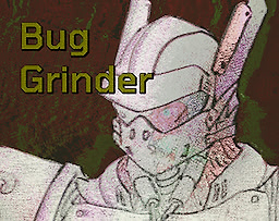 Bug Grinder