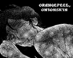 Orangepeel, Onionskin