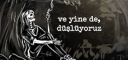 ve yine de, düşlüyoruz