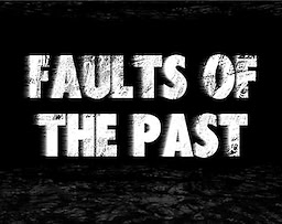Faults of the Past