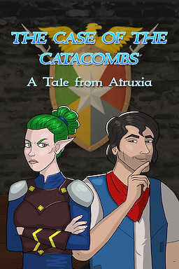 The Case of the Catacombs: A Tale from Atruxia