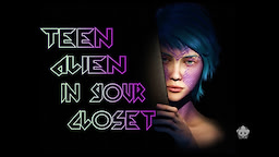 Teen Alien in Your Closet