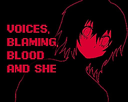 Voices, blaming, blood and she