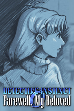 Detective Instinct: Farewell, My Beloved
