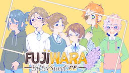 Fujiwara BitterSweet:RE