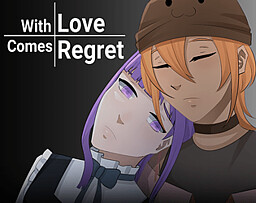 With Love Comes Regret