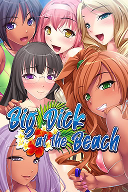 キモメンでも巨根なら水着ギャルとリア充な夏がすごせる！ ～学園選抜！最高のモテカワギャル8人とパコパコ種付けビーチ！～