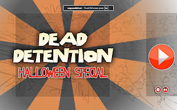 DEAD DETENTION Halloween Special