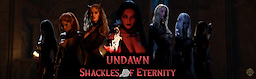 UNDAWN: Shackles Of Eternity