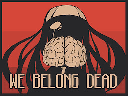We Belong Dead