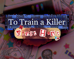 To Train A Killer: First Hunt