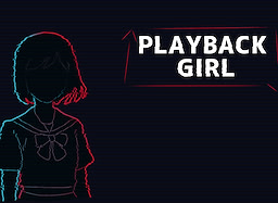 PLAYBACK GIRL - dig