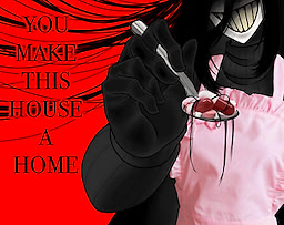You Make This House a Home