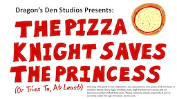 The Pizza Knight Saves The Princess