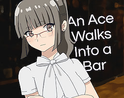 An Ace Walks Into a Bar