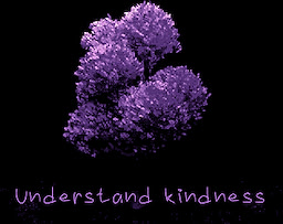 Understand kindness