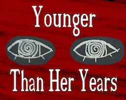 Younger Than Her Years