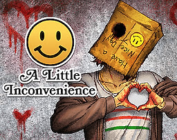 A Little Inconvenience