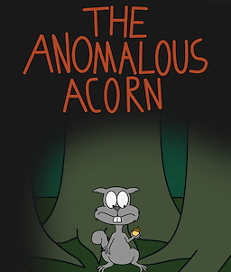 The Anomalous Acorn