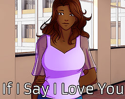 If I Say I Love You