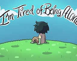 I'm Tired of Being Alone