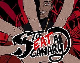 To Eat a Canary