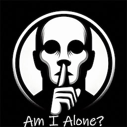 Am I Alone?