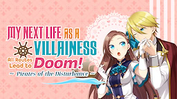 My Next Life as a Villainess: All Routes Lead to Doom! ~Pirates of the Disturbance~ - Download Edition - dig