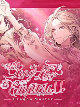 Long Live the empress Season 2 : 용의 주인