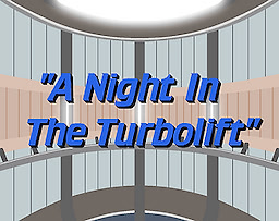 A Night In The Turbolift